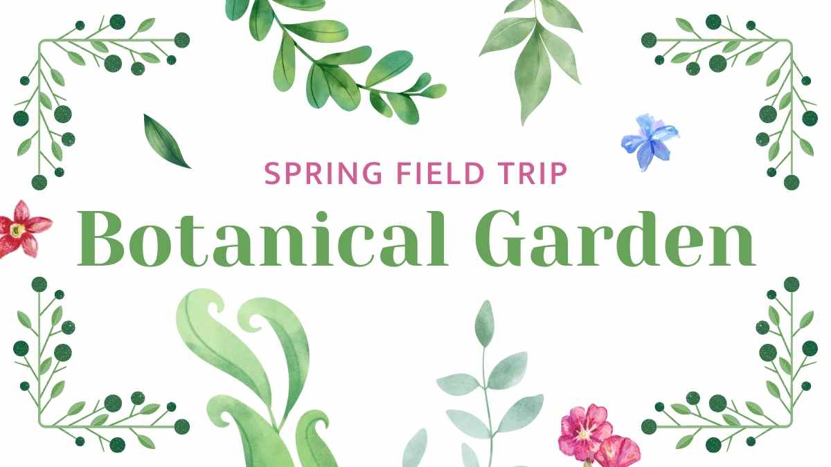 Plantillas Estéticas de Acuarela para Excursión al Jardín Botánico - diapositiva 1